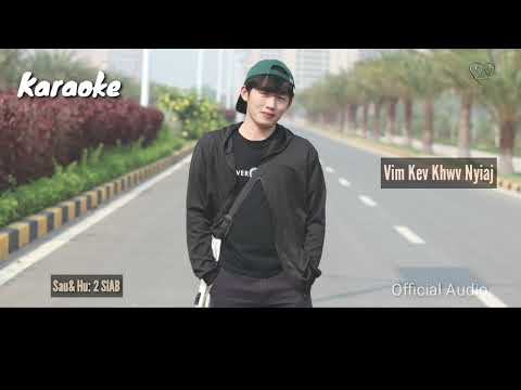Vim Kev Khwv Nyiaj Karaoke - 2SIAB