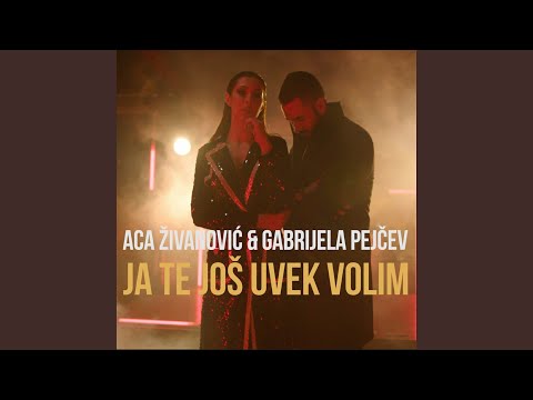 Ja te jos uvek volim