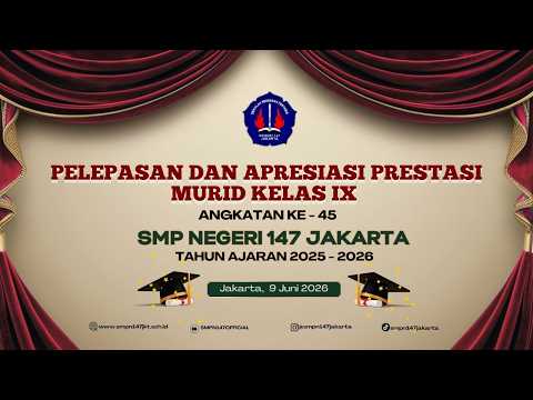 Pelepasan dan Apresiasi Prestasi Murid Kelas IX - SMP Negeri 147