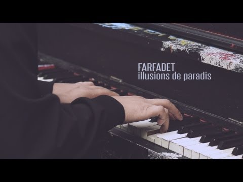 Farfadet - Illusion de paradis / Version acoustique piano-voix