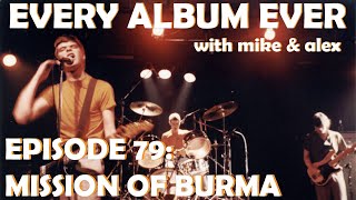 Every Album Ever | Episode 79: Mission of Burma