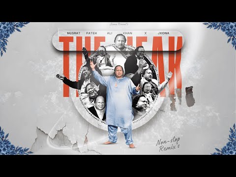 THE NFAK - Nusrat Fateh Ali Khan x JXONA || Nonstop Remix's