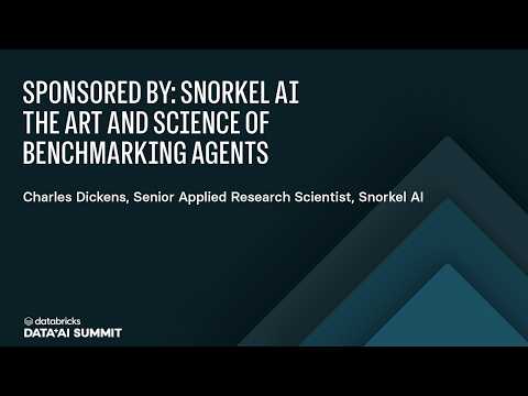 Watch: Sponsored by: Snorkel AI | The Art and Science of Benchmarking Agents