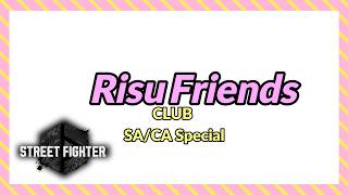 【SF6】 りすちゃん クラブ SA CA #2