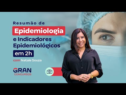Resumão de Epidemiologia e Indicadores Epidemiológicos em 2h com Natale Souza