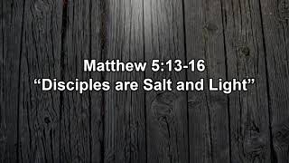 &quot;Disciples are Salt and Light&quot;