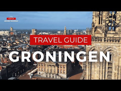 Ultimate GRONINGEN Travel Guide - The Netherlands