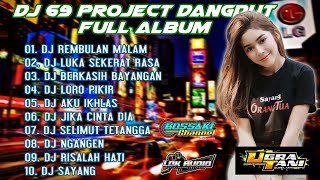 Download lagu DJ 69 PROJECT FULL ALBUM DANGDUT TERBARU 2022 | DJ REMBULAN MALAM | DJ AKU IKHLAS VIRAL FULL BASS mp3 Download lagu DJ 69 PROJECT FULL ALBUM DANGDUT TERBARU 2022 | DJ REMBULAN MALAM | DJ AKU IKHLAS VIRAL FULL BASS mp3