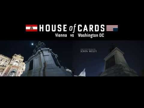 House of Cards - Vienna vs Washington DC Side by Side