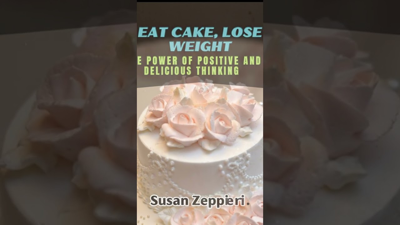 Eat Cake Lose weight #positivethinking #positivemindset #positivevibes
