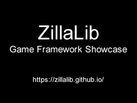 ZillaLib Showcase