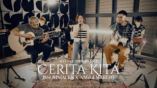 Download lagu Insomniacks x Anggi Marito - Cerita Kita ( Acoustic Performance) mp3