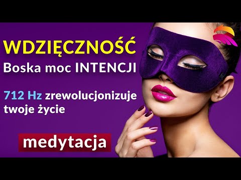 Medytacja wdzięczności. Zacznij dzień od wysokich wibracji, śpij w ciszy spełnionych marzeń.