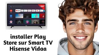 Comment installer Play Store sur Smart TV Hisense Vidaa