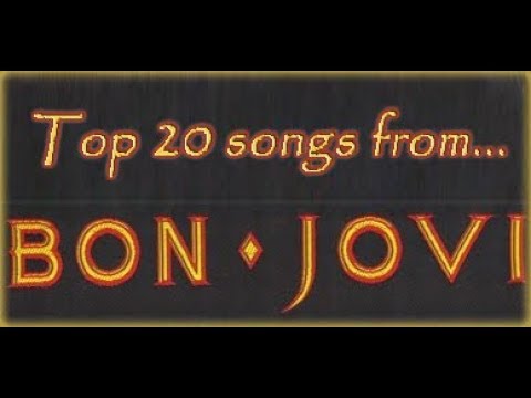 Top 20 BON JOVI songs