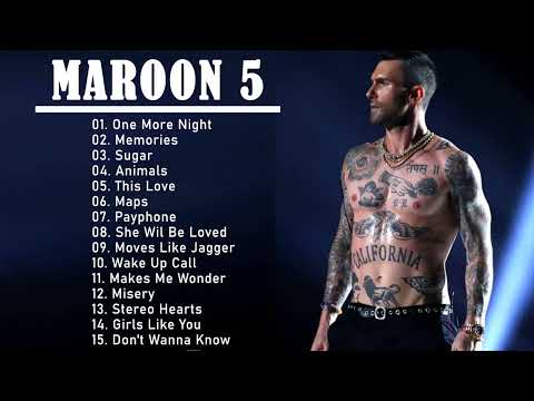 The Best Of Maroon 5-  Maroon 5 Greatest Hits Full Album 2022