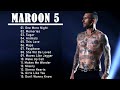 The Best Of Maroon 5-  Maroon 5 Greatest Hits Full Album 2022