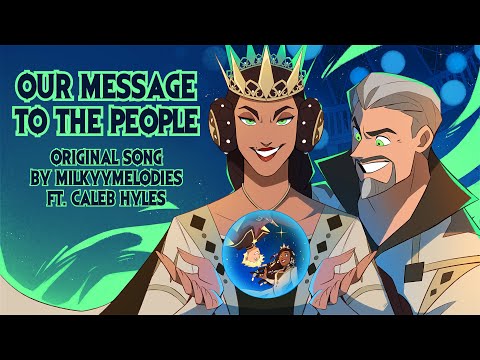 WISH KING & QUEEN ORIGINAL SONG |ANIMATIC| Our Message To The People【MilkyyMelodies ft @CalebHyles】