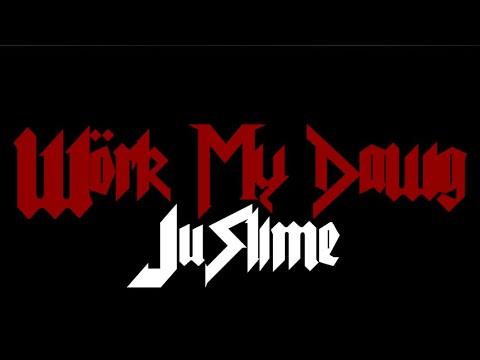 JuSlime - Work My Dawg (Official Video) Dir.@SJWORLDFILMS