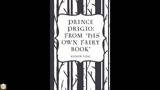 Prince Prigio: From "His Own Fairy Book"
