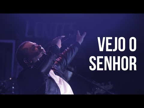 Vejo o Senhor video