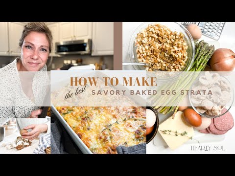 Our Favorite Savory Baked Egg Strata Recipe