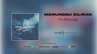 Download lagu for Revenge - Menunggu Giliran (Acoustic) mp3