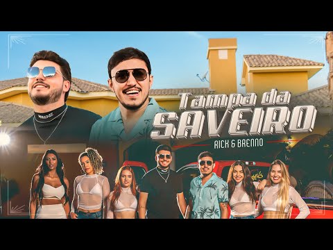 Tampa da Saveiro - Rick & Brenno (Clipe Oficial)