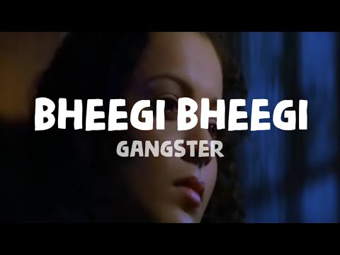 Gangster - Bheegi Bheegi (Lyrics) | Polo Music