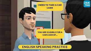 English Speaking Practice App | Conversation Customer Bank Manager Car Loan | TalkNow
