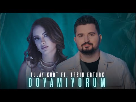 Tülay Kurt & Ersin Ertürk - Doyamıyorum (Official Video)