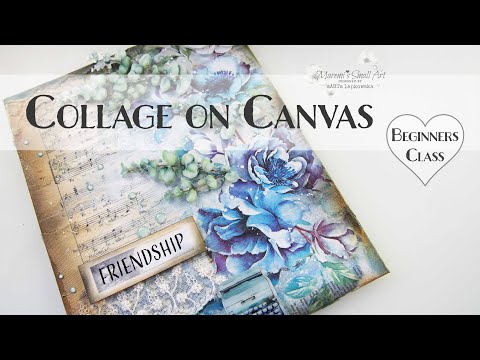 Collage On Canvas Mixed Media Decoupage Tutorial ♥ Maremi's Small Art ♥