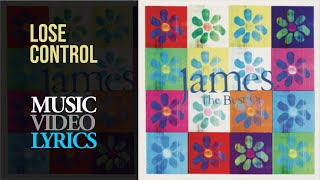 James - Lose Control (Lyrics)