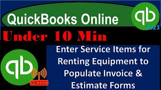 Enter Service Items for Renting Equipment to Populate Invoice & Estimate Forms - QuickBooks Online