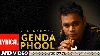 A R Rahman: Genda Phool Lyrical Video | Delhi 6 | Abhishek Bachchan, Sonam Kapoor