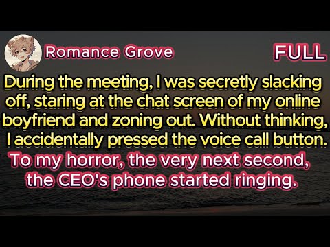Zoning out in a meeting, I accidentally called my online crush. The next moment—the CEO’s phone rang