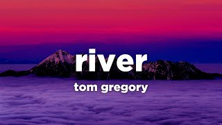 Musik-Video-Miniaturansicht zu River Songtext von Tom Gregory