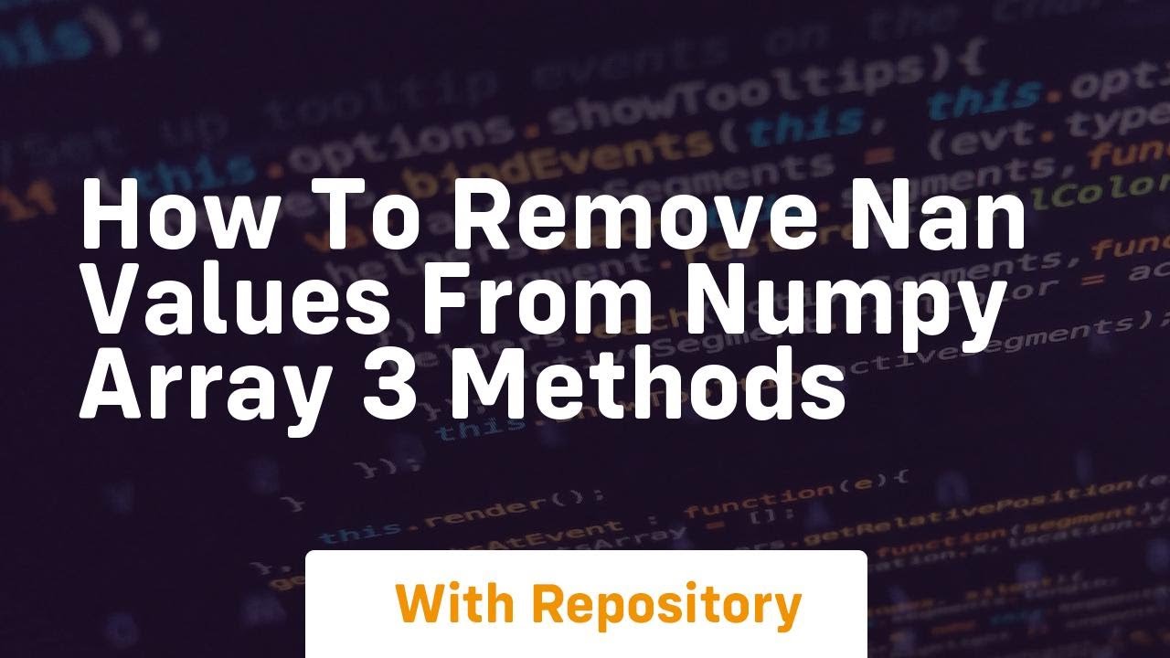 how to remove nan values from numpy array 3 methods
