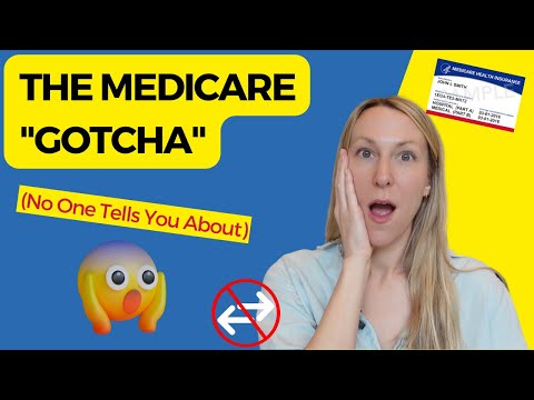 The Medicare "Gotcha" that will surprise you