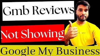 Google My Business Review Not Showing | Google Maps Review Not Live