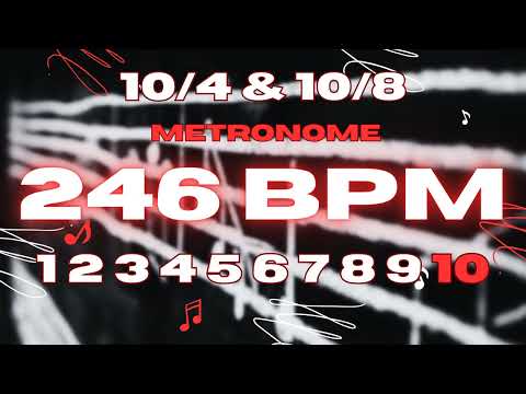 246 BPM - 10/4 & 10/8 Metronome