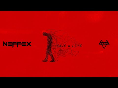NEFFEX - Save A Life [Copyright Free] No.239