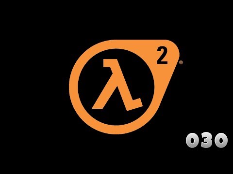 Half Life 2 Folge 030 - Unsere Wohltäter (Lets Play) german/deutsch