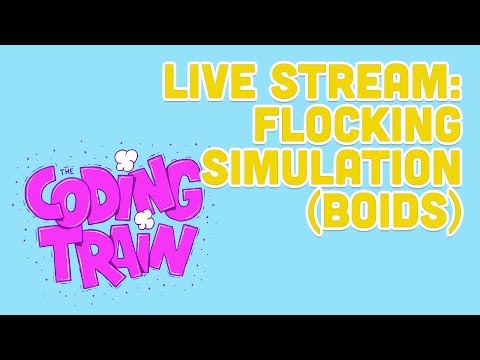 Live Stream #162: Flocking Simulation("Boids")
