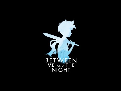 Between Me and the Night - Teaser Trailer UPDATED thumbnail