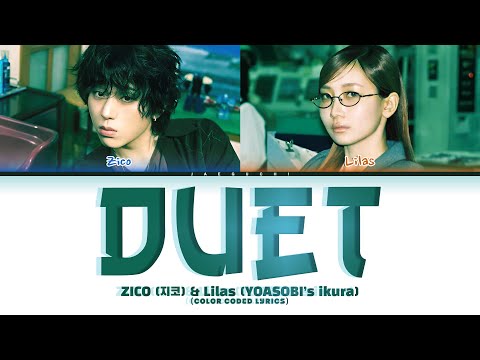 ZICO (지코) & Lilas (YOASOBI’s ikura) (Color Coded Lyrics)