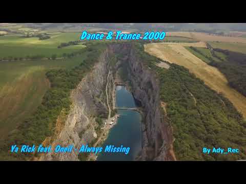 Ya Rick feat. Oneil - Always Missing - Dance & Trance 2000 - Euro Dance