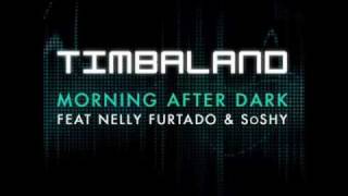 Morning After Dark (Extended Mix) [feat. SoShy &amp; Nelly Furtado] by Timbaland