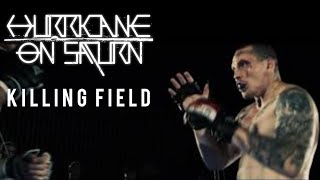 Music video thumbnail preview for Hurricane On Saturn - Killing Field (Official Video) by Hurricane on Saturn