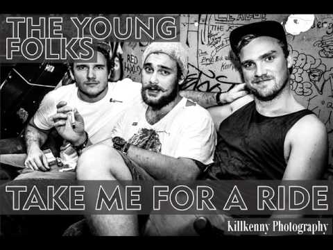 The Young Folks  - Take Me For A Ride (Official Audio)
